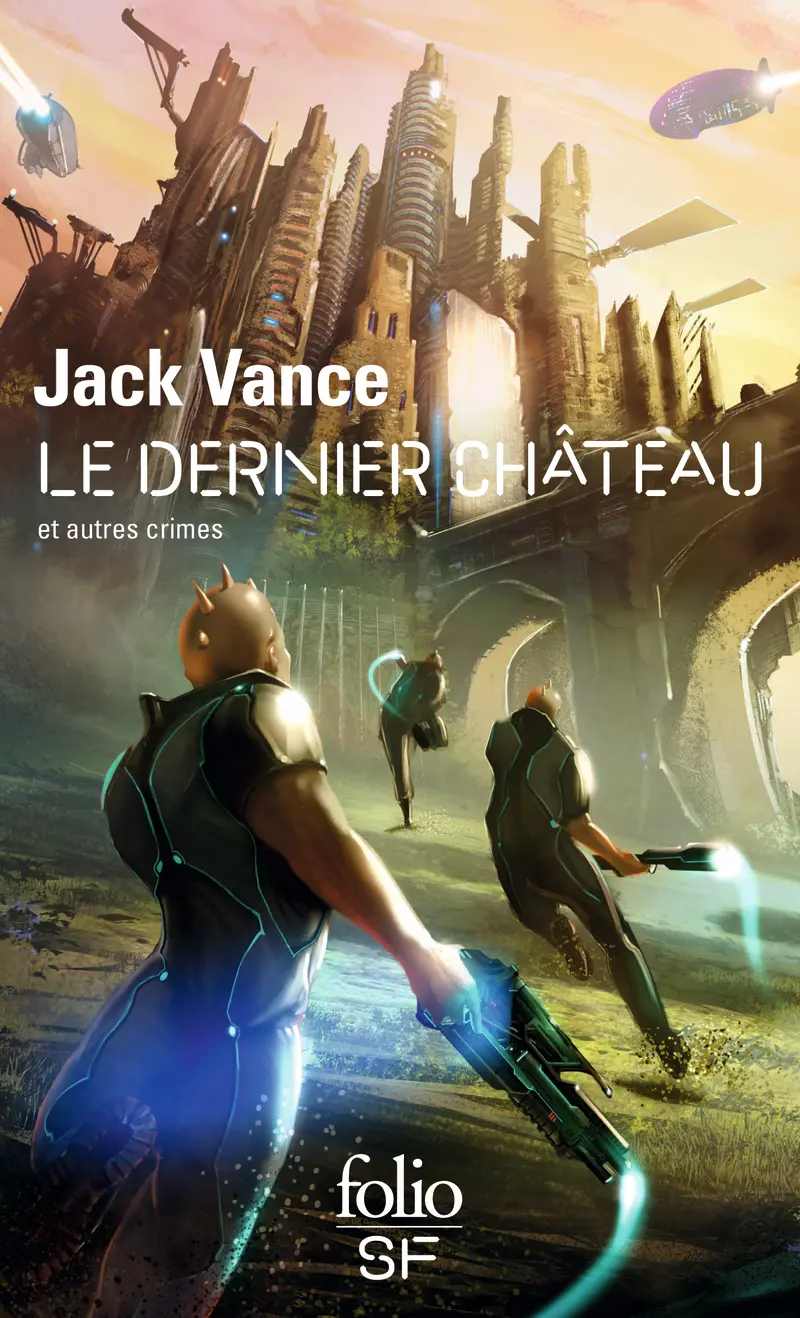 Le dernier château et autres crimes - Jack Vance