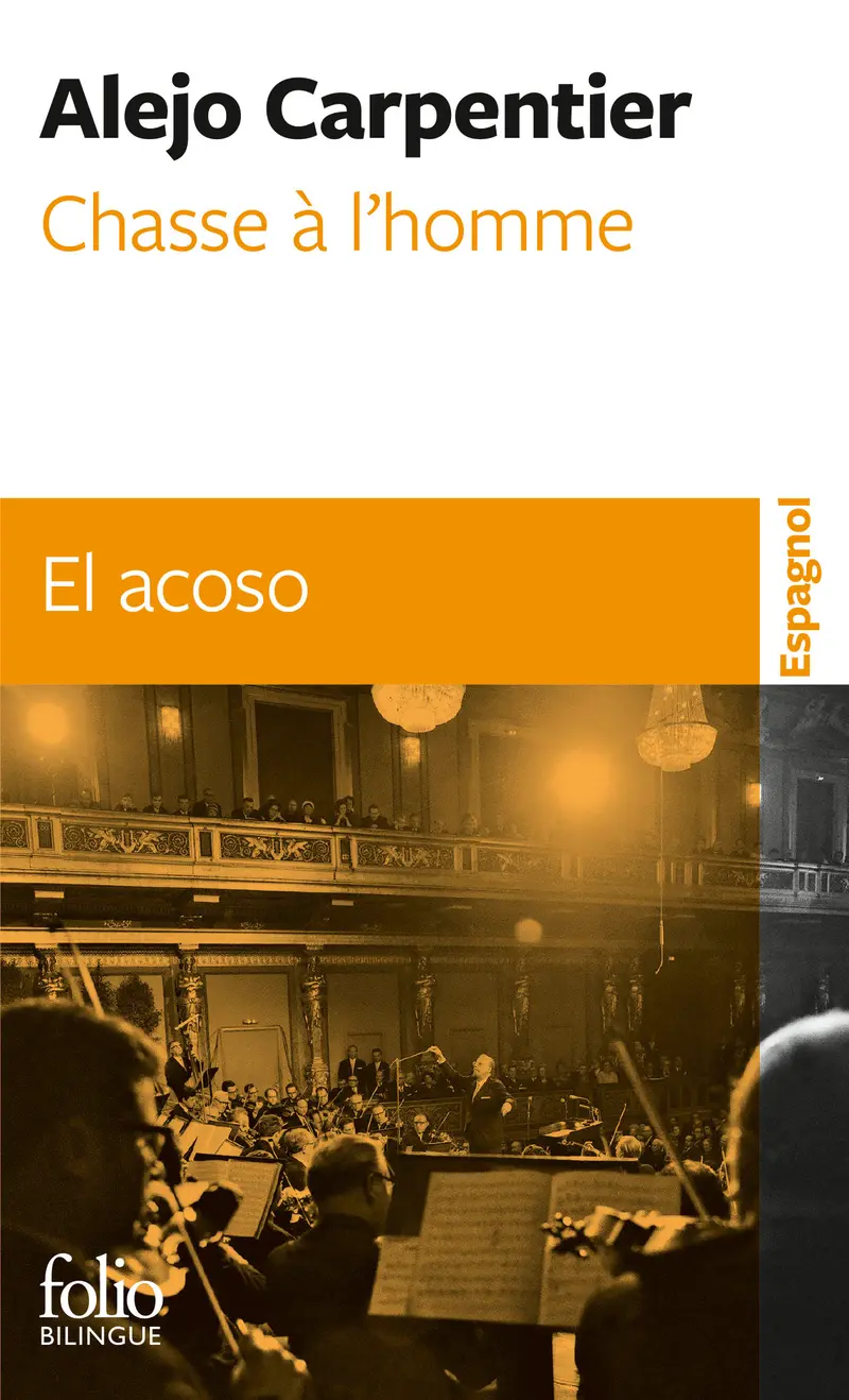 Chasse à l'homme/El Acoso - Alejo Carpentier