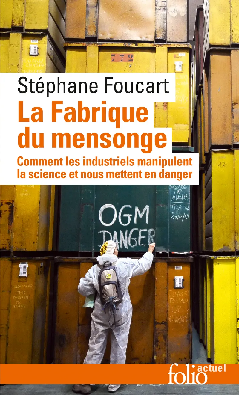 La fabrique du mensonge - Stéphane Foucart