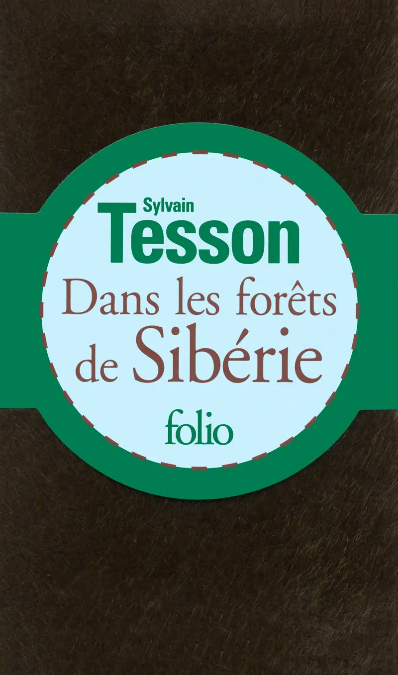 Dans les forêts de Sibérie - Sylvain Tesson