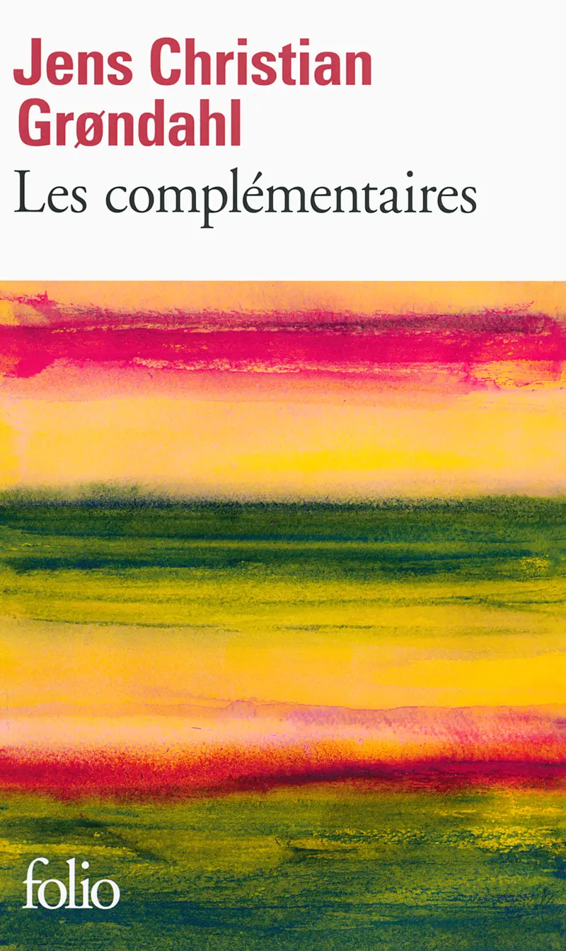 Les complémentaires - Jens Christian Grøndahl