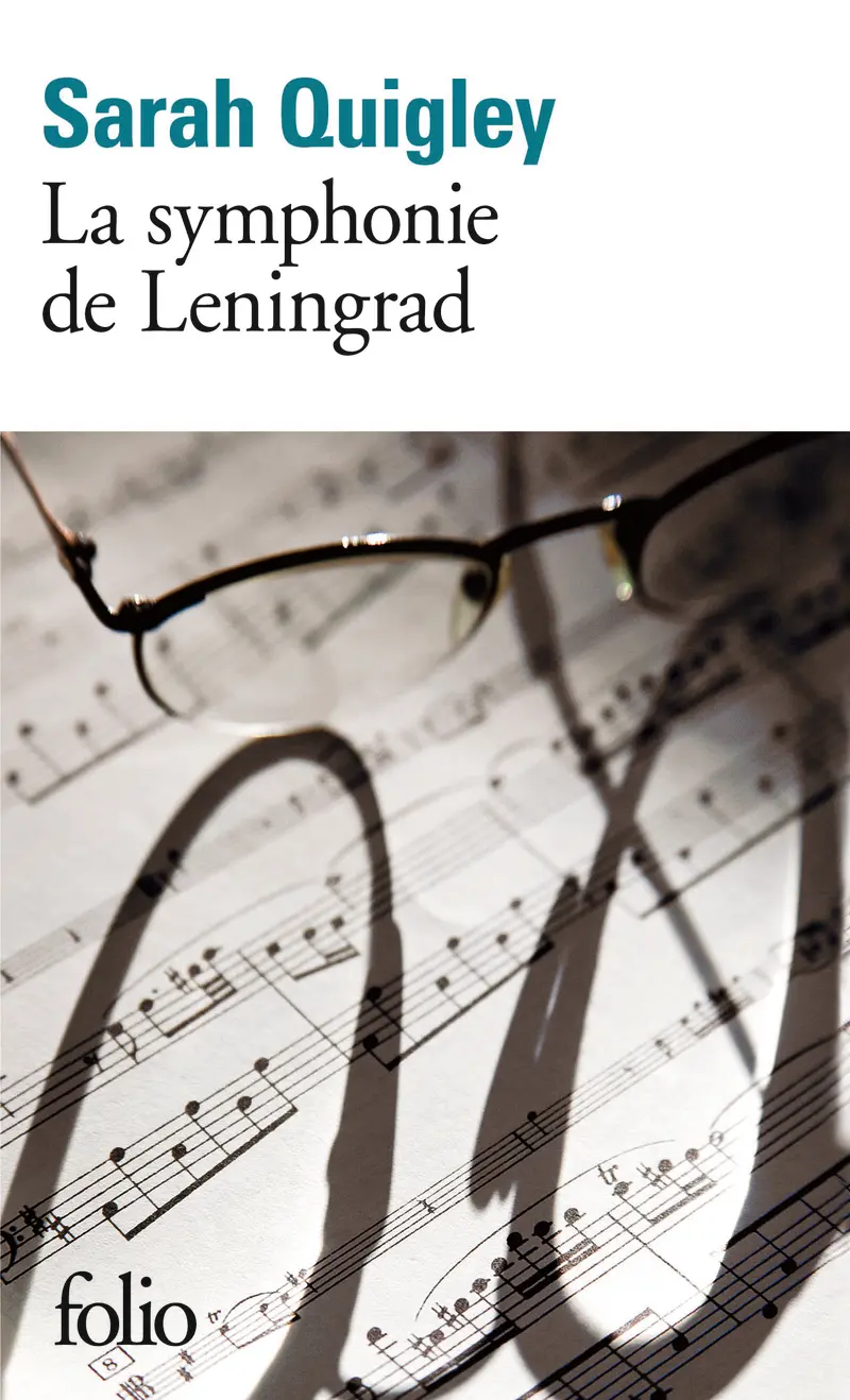 La symphonie de Leningrad - Sarah Quigley