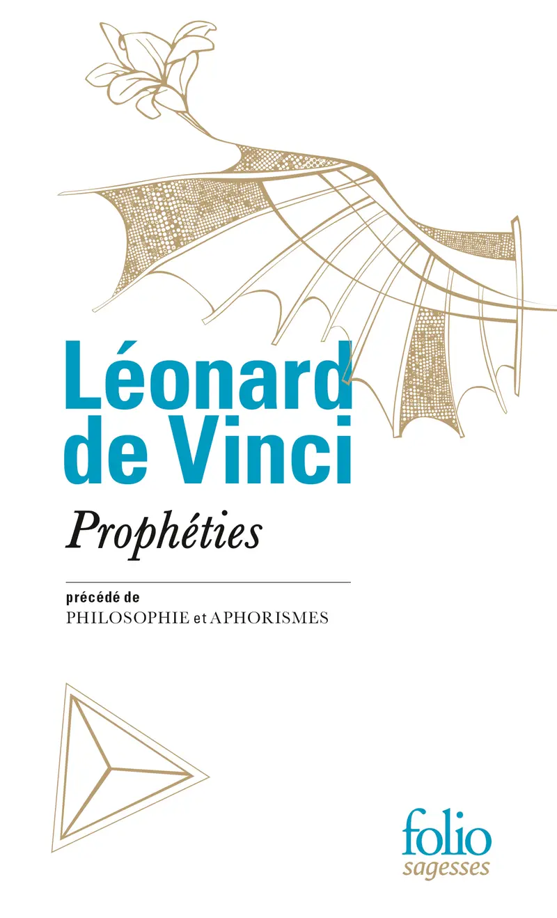 Prophéties précédé de Philosophie et d'Aphorismes - Léonard de Vinci
