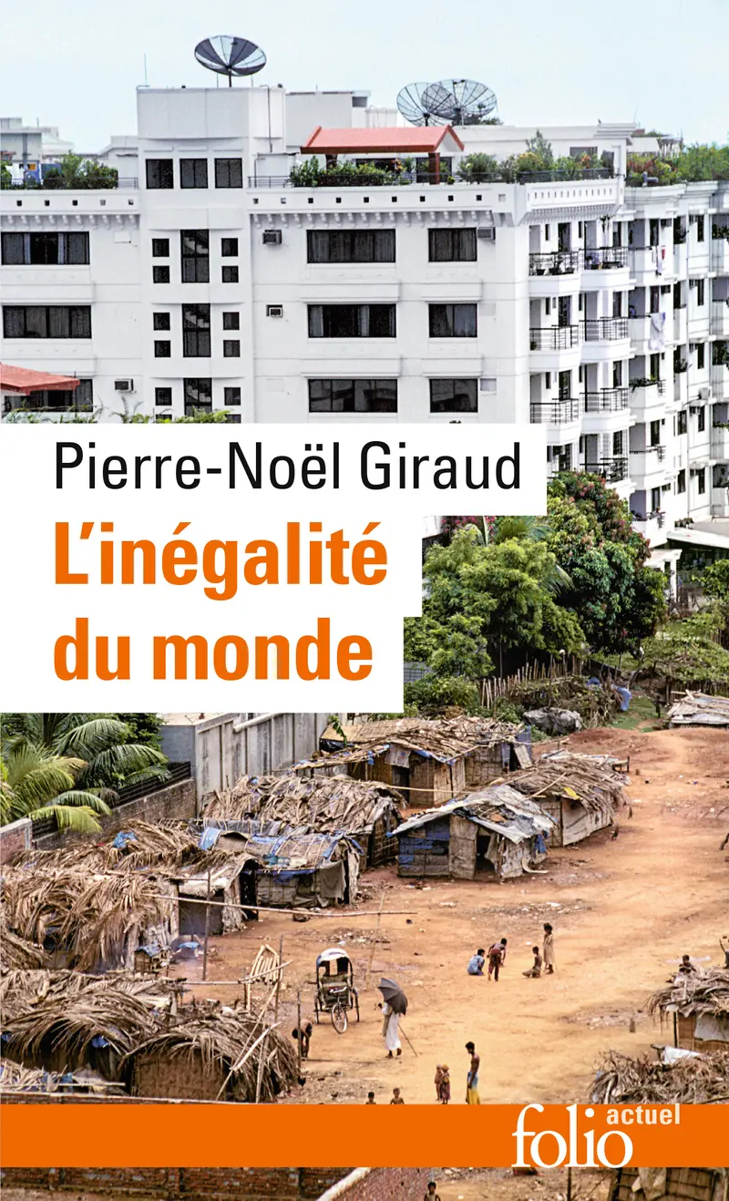 L'Inégalité du monde - Pierre-Noël Giraud