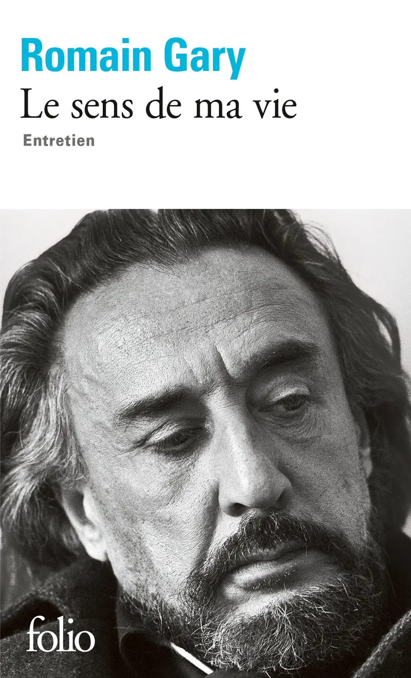 Le sens de ma vie - Romain Gary