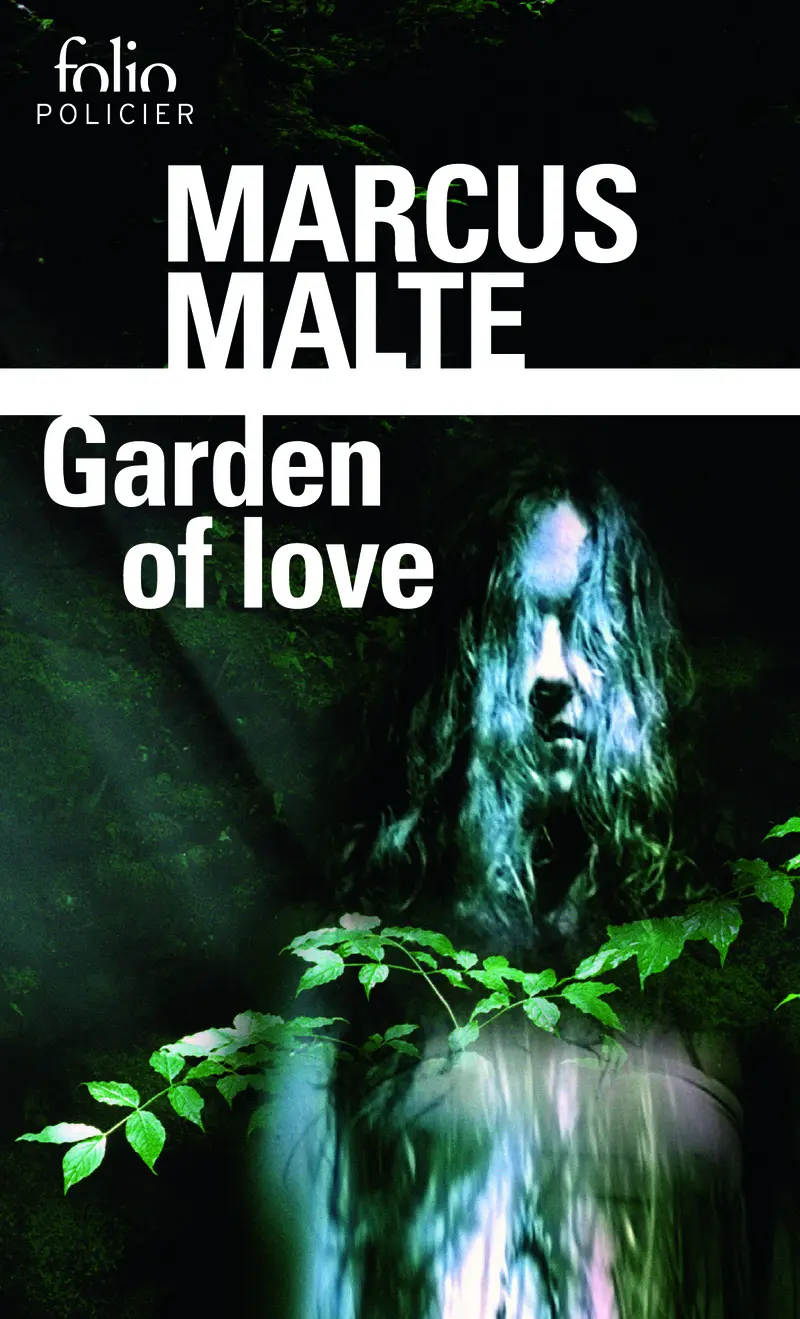 Garden of love - Marcus Malte