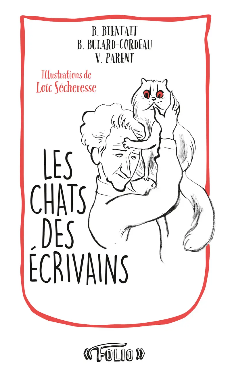 Les chats des écrivains - Bérangère Bienfait - Valérie Parent - Brigitte Bulard-Cordeau - Loïc Sécheresse