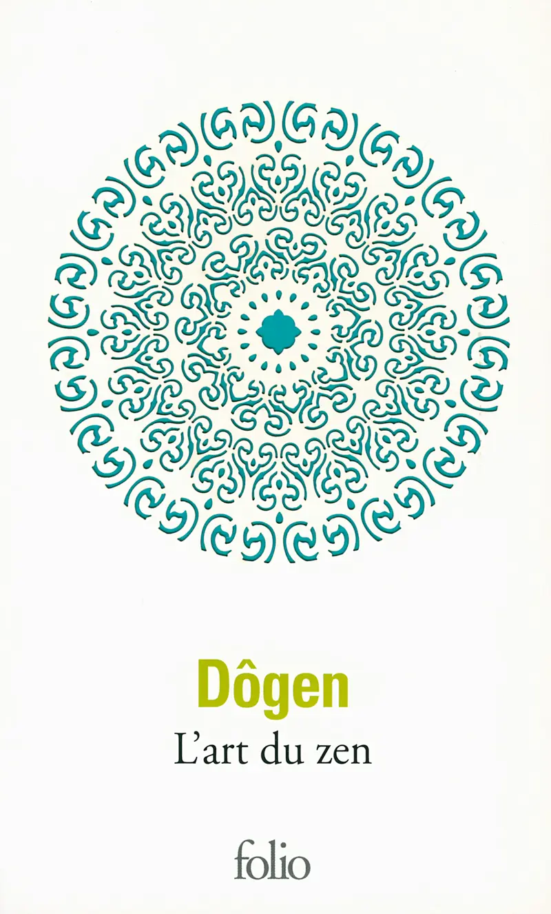L'art du zen - Dôgen