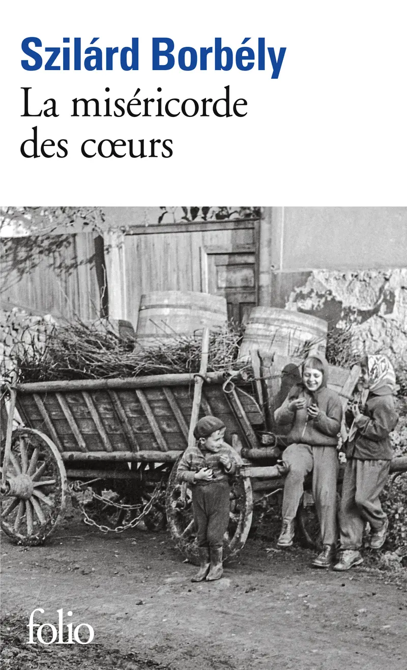 La miséricorde des cœurs - Szilárd Borbély