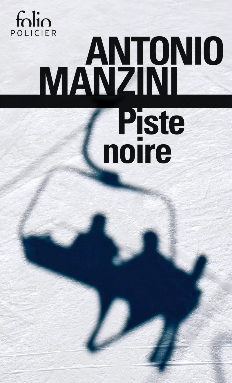 Piste noire - Antonio Manzini