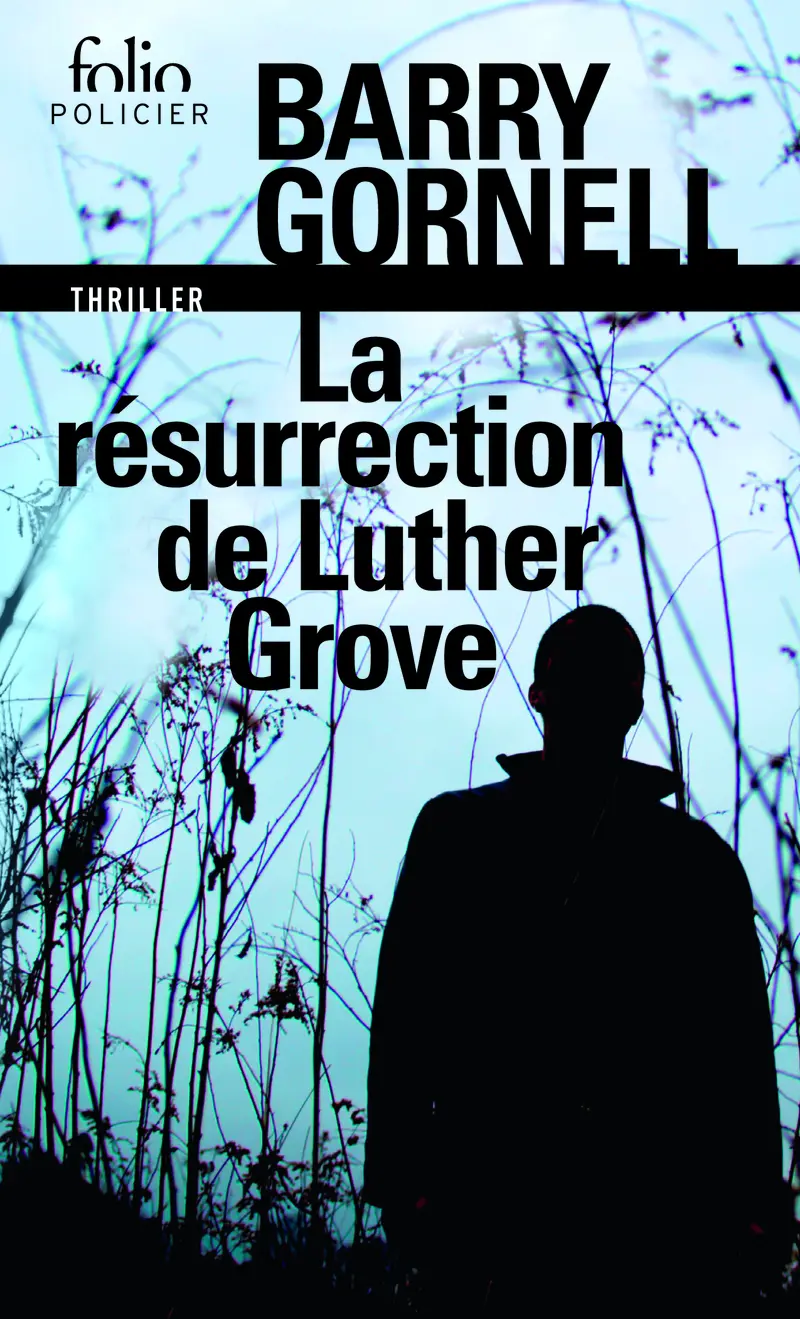 La résurrection de Luther Grove - Barry Gornell La résurrection de Luther Grove - Barry Gornell