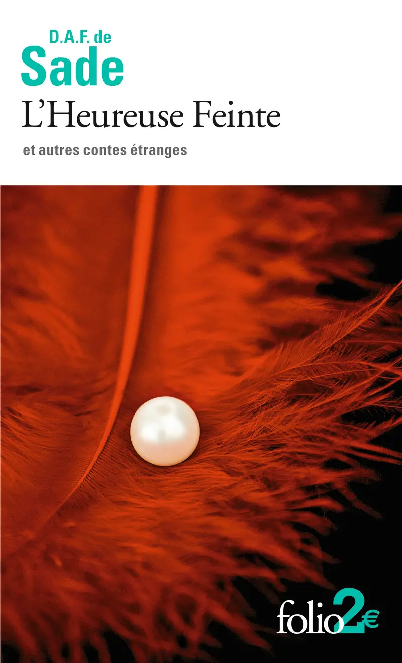 L'Heureuse Feinte et autres contes étranges - D.A.F. de Sade
