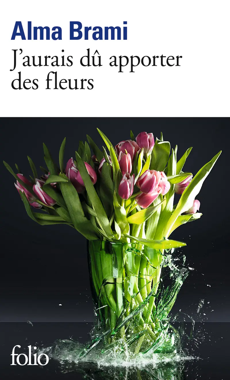 J'aurais dû apporter des fleurs - Alma Brami