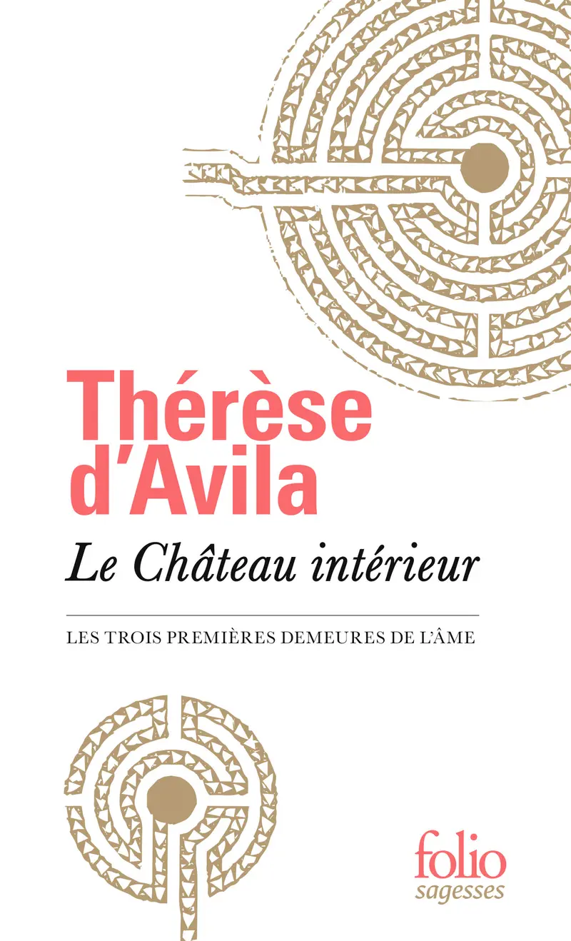 Le Château intérieur - Thérèse d'Avila
