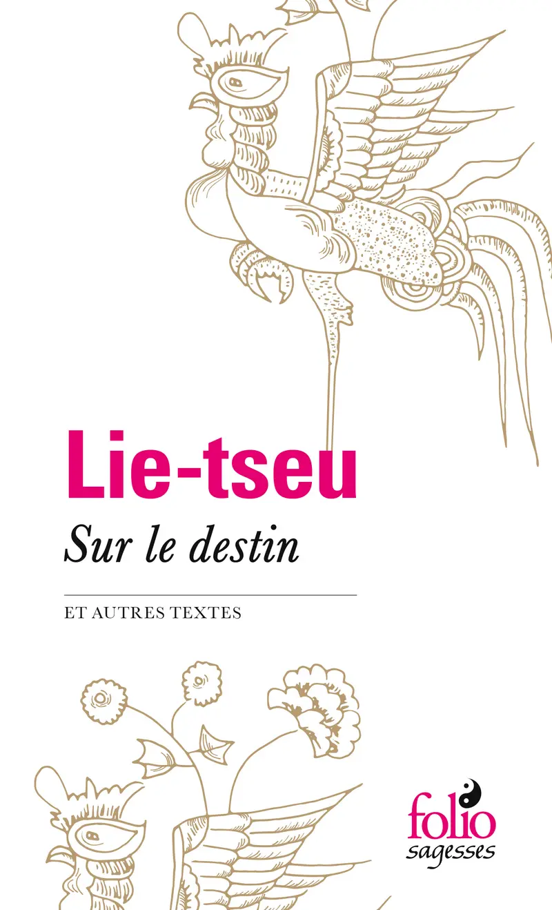 Sur le destin et autres textes - Lie-tseu