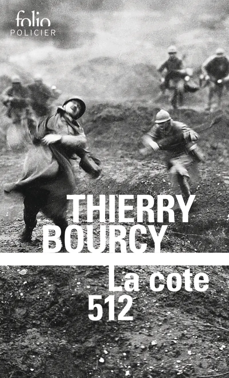 La cote 512 - Thierry Bourcy La cote 512 - Thierry Bourcy