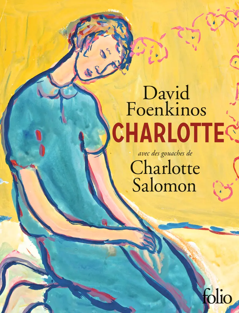 Charlotte - David Foenkinos - Charlotte Salomon