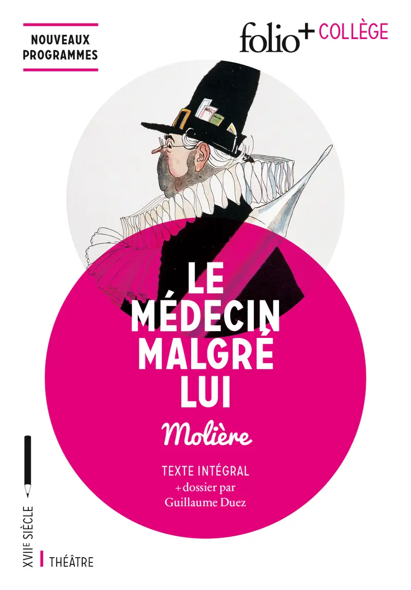 Le Médecin malgré lui - Molière