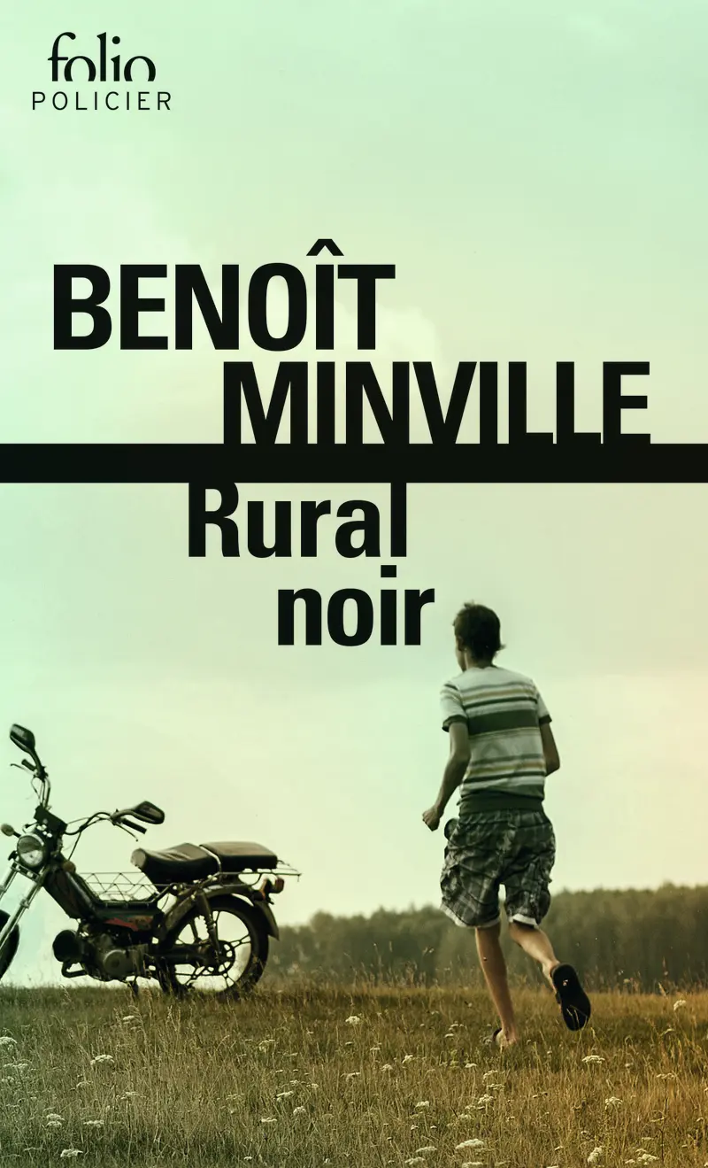 Rural noir - Benoît Minville