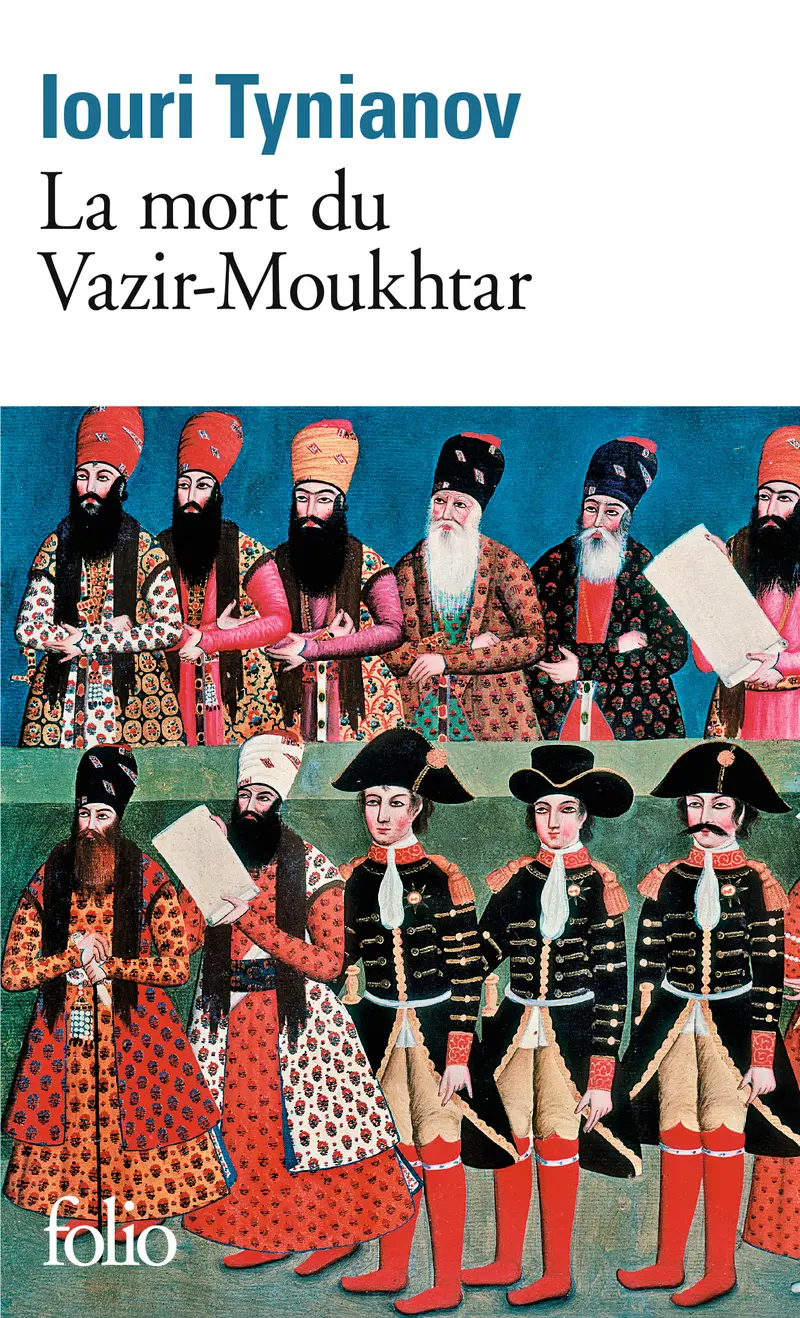 La mort du Vazir-Moukhtar - Iouri Tynianov