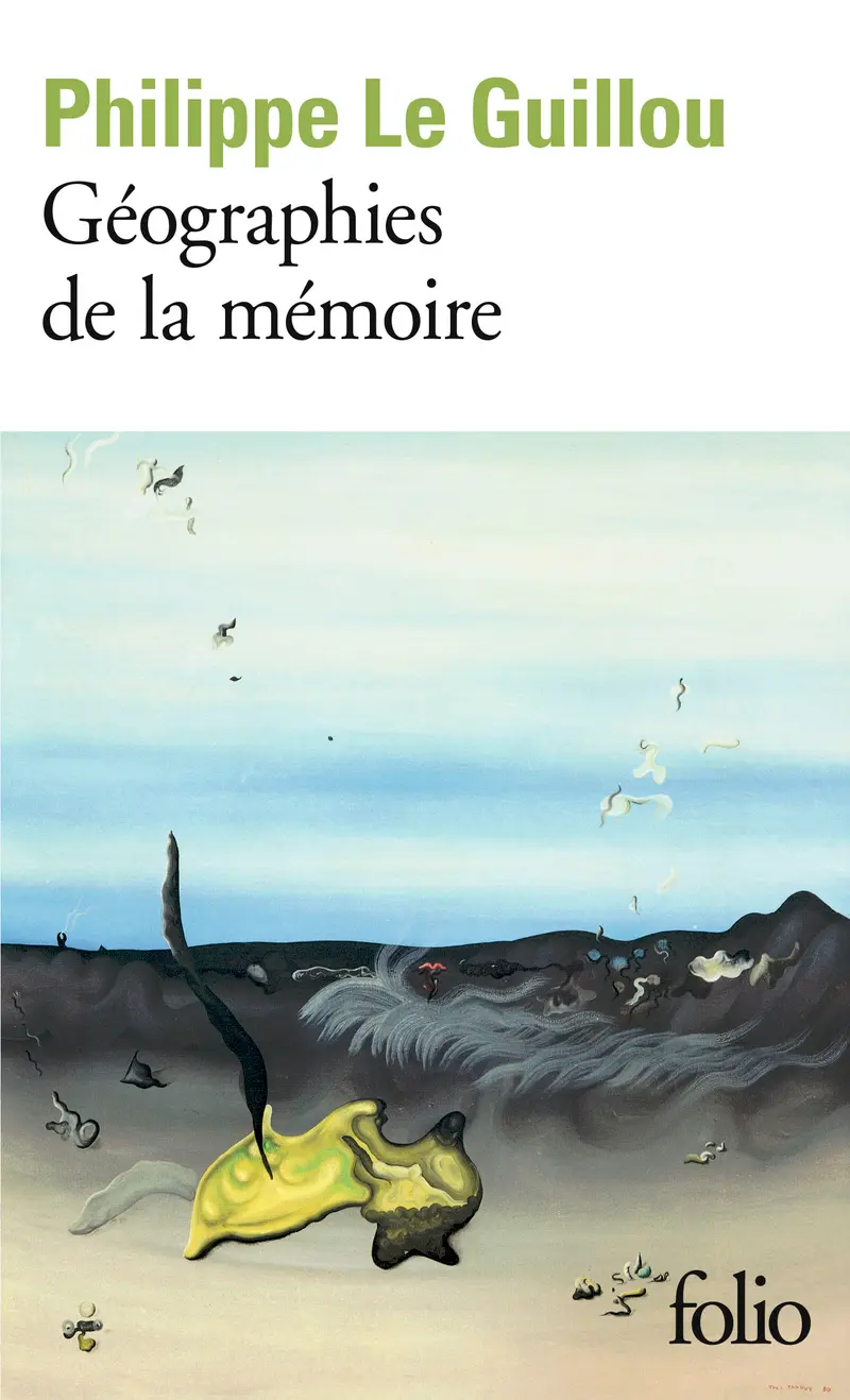 Géographies de la mémoire - Philippe Le Guillou