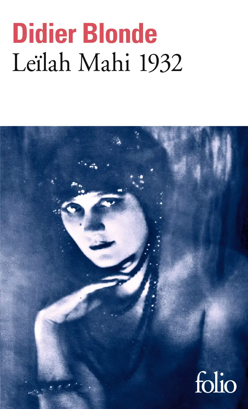 Leïlah Mahi 1932 - Didier Blonde Leïlah Mahi 1932 - Didier Blonde