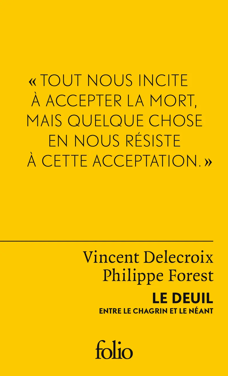 Le deuil - Vincent Delecroix - Philippe Forest