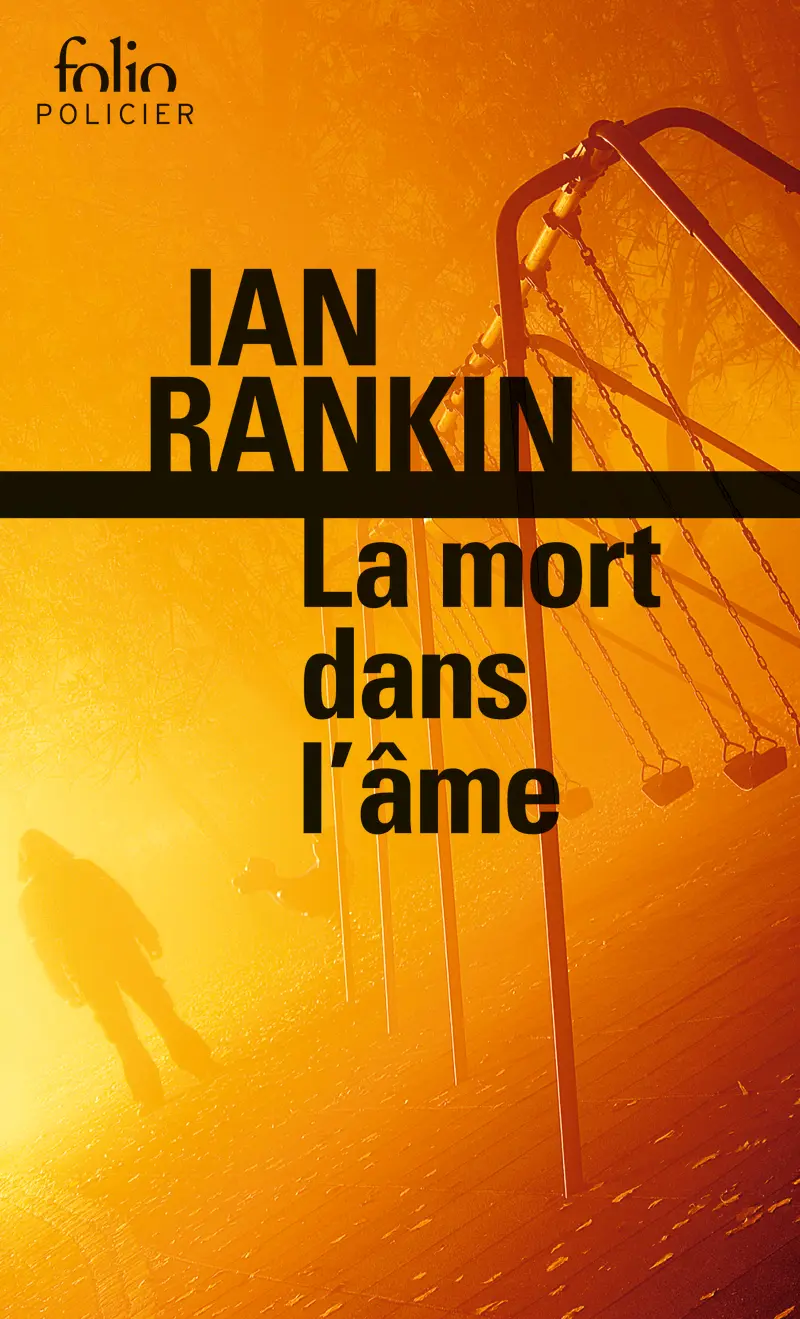 La mort dans l'âme - Ian Rankin