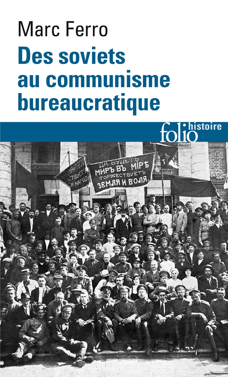 Des soviets au communisme bureaucratique - Marc Ferro