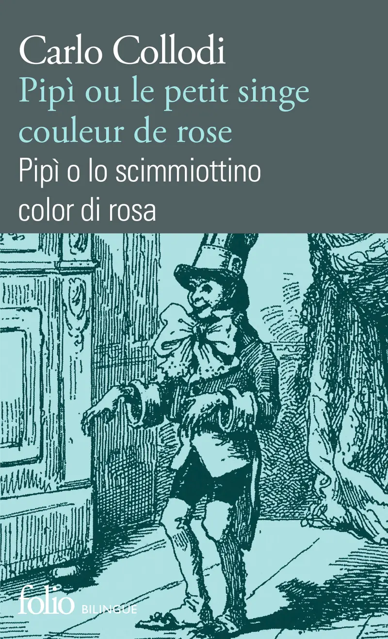 Pipì ou Le petit singe couleur de rose/ Pipì o lo scimmiottino color di rosa - Carlo Collodi