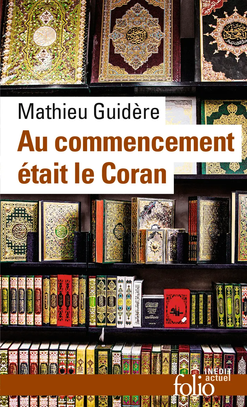 Au commencement était le Coran - Mathieu Guidère