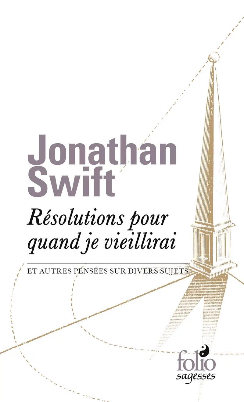 Résolutions pour quand je vieillirai et autres pensées sur divers sujets - Jonathan Swift