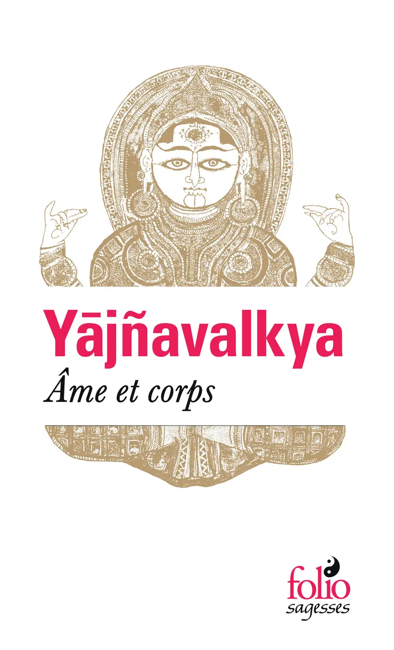 Âme et corps - Yājñavalkya