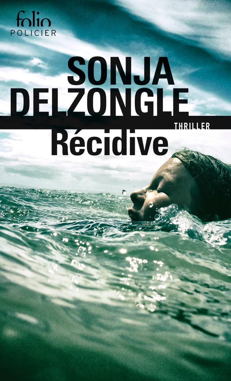 Récidive - Sonja Delzongle