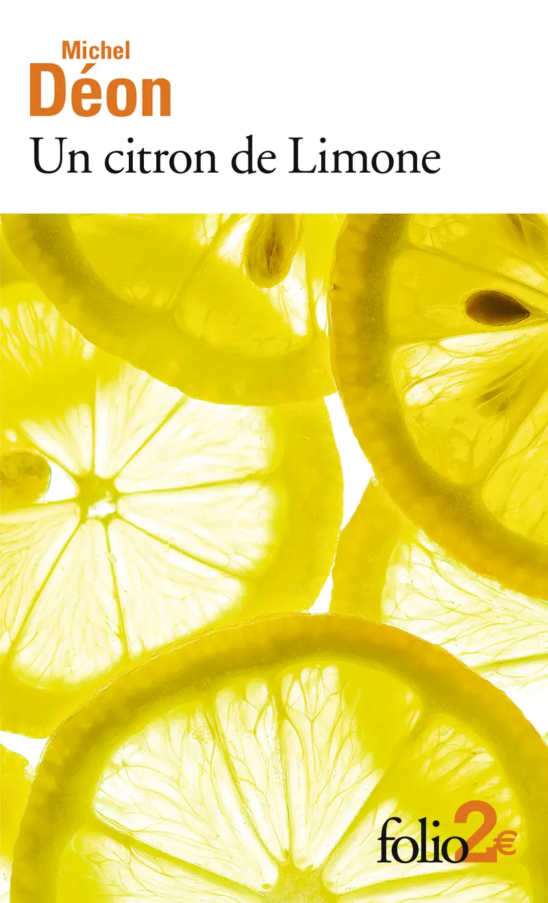 Un citron de Limone suivi d' Oublie... - Michel Déon