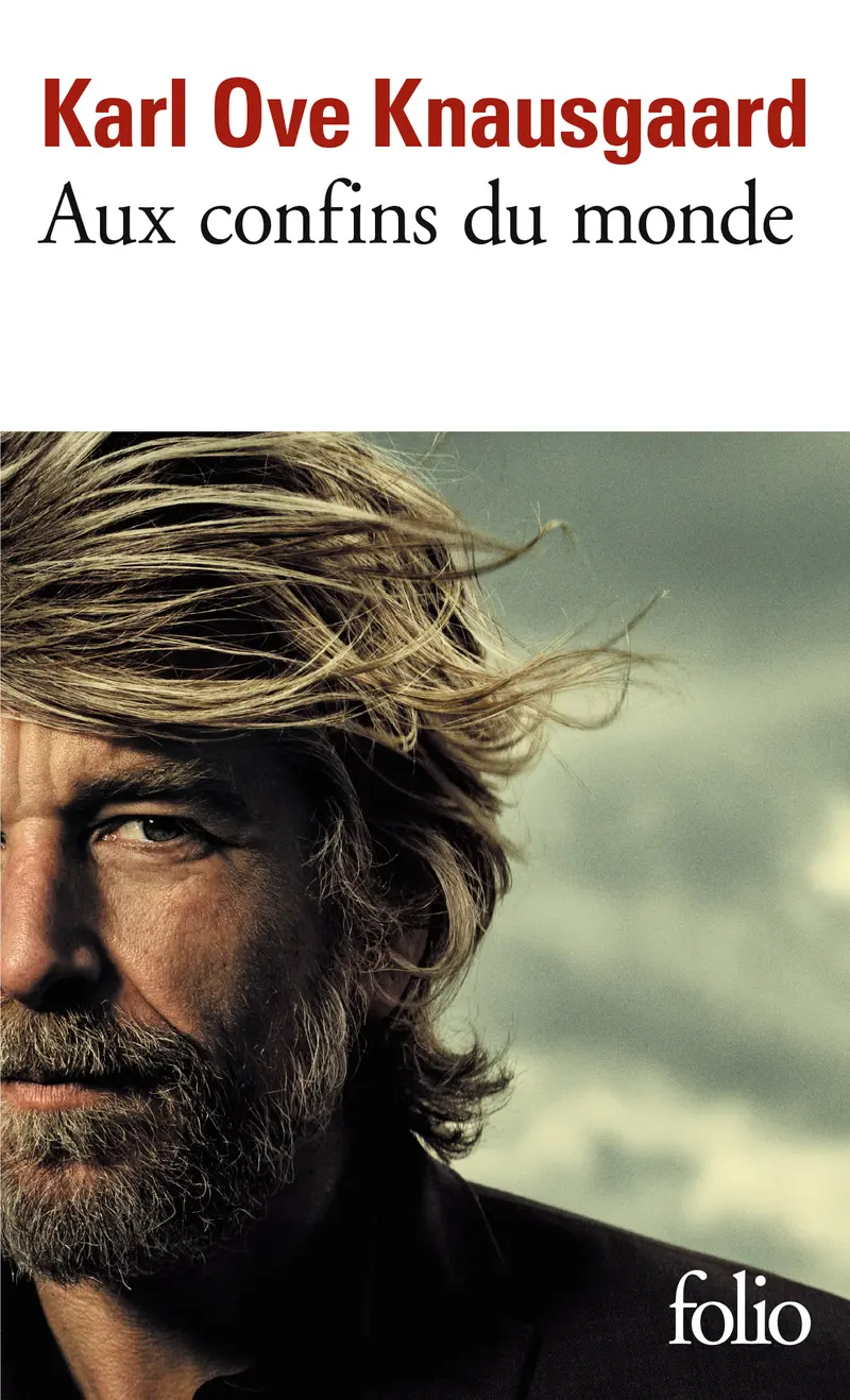 Aux confins du monde - Karl Ove Knausgaard