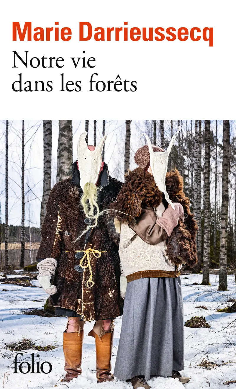 Notre vie dans les forêts - Marie Darrieussecq