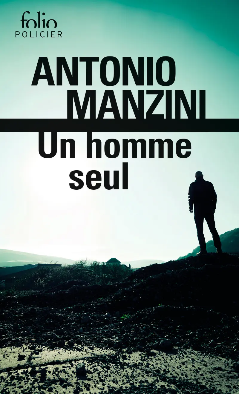 Un homme seul - Antonio Manzini