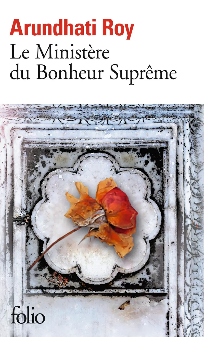 Le Ministère du Bonheur Suprême - Arundhati Roy