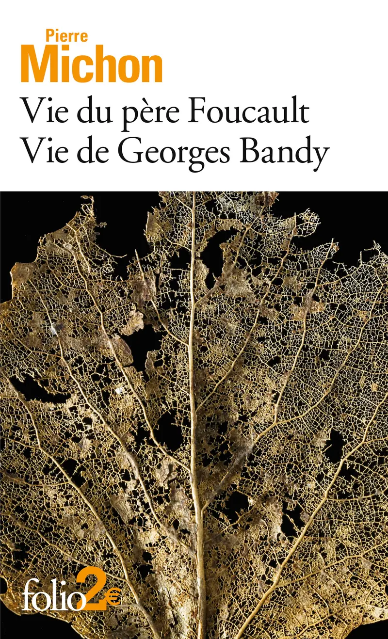 Vie du père Foucault suivi de Vie de Georges Bandy - Pierre Michon