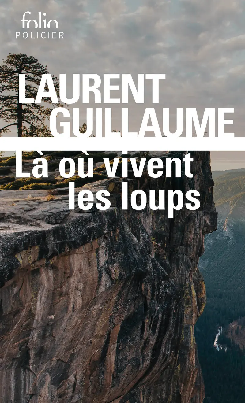 Là où vivent les loups - Laurent Guillaume