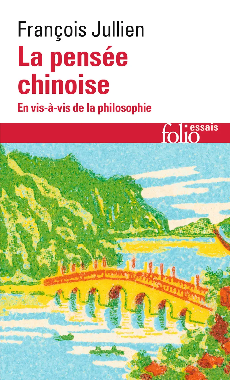 La pensée chinoise - François Jullien