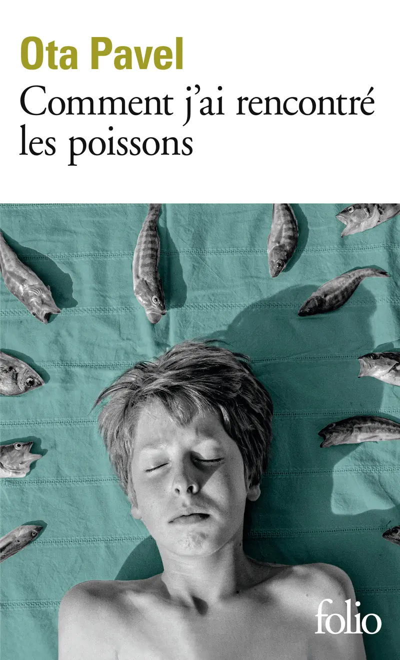 Comment j’ai rencontré les poissons - Ota Pavel