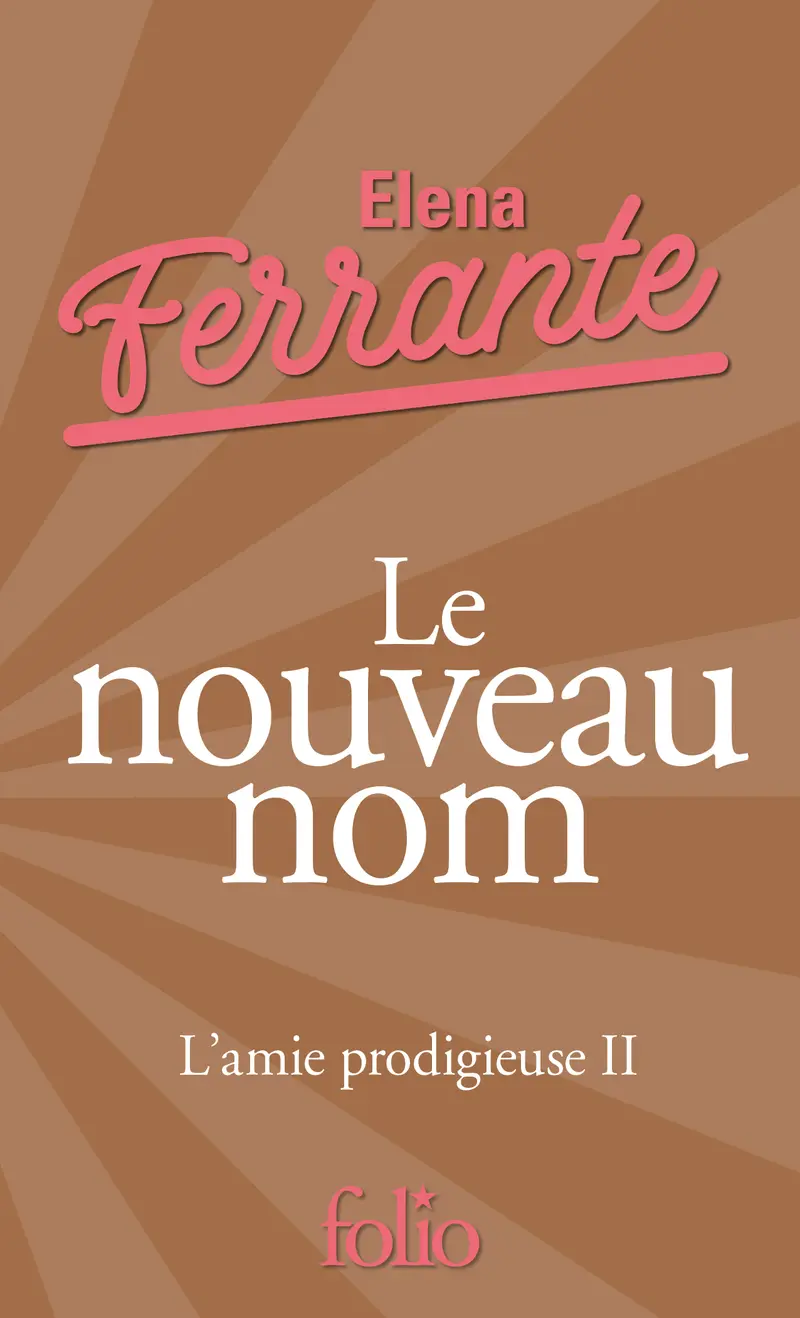 Le nouveau nom - Elena Ferrante