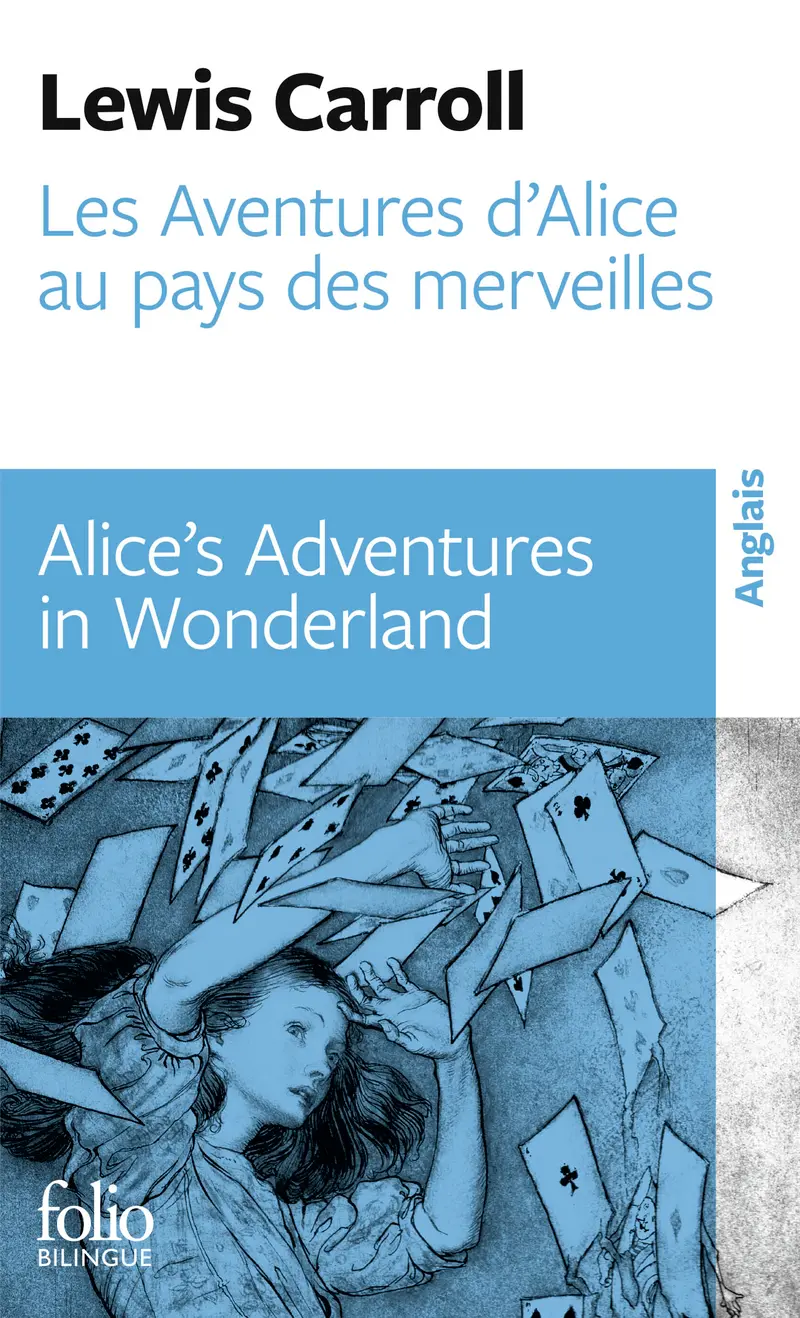 Les Aventures d’Alice au pays des merveilles/Alice’s Adventures in Wonderland - Lewis Carroll - John Tenniel