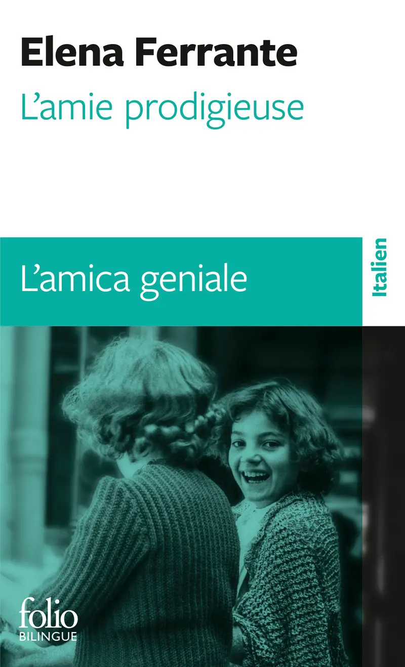 L'amie prodigieuse / L'amica geniale - Elena Ferrante