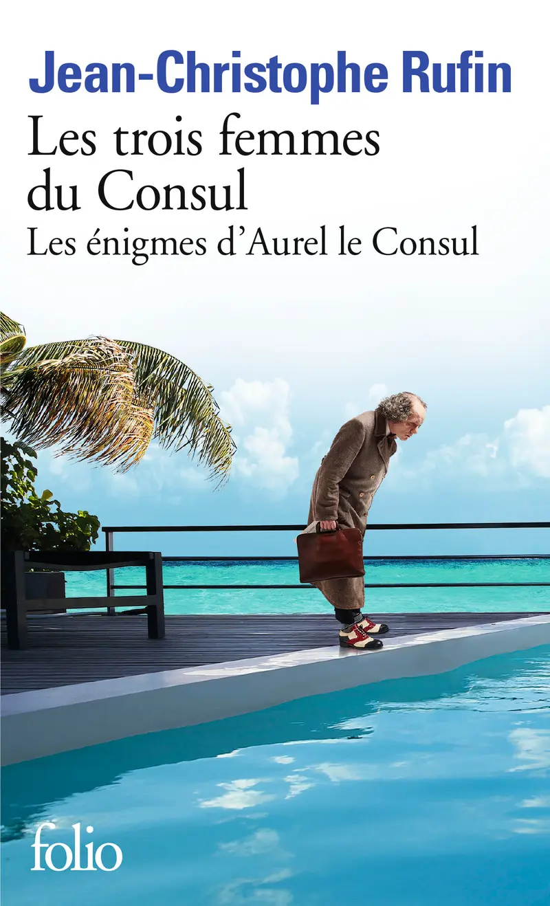 Les trois femmes du Consul - Jean-Christophe Rufin