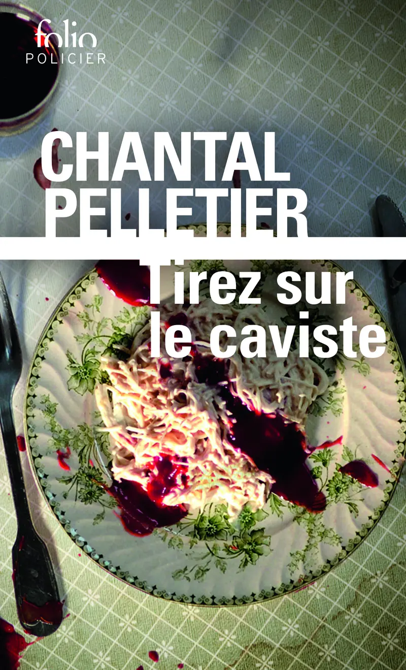 Tirez sur le caviste - Chantal Pelletier