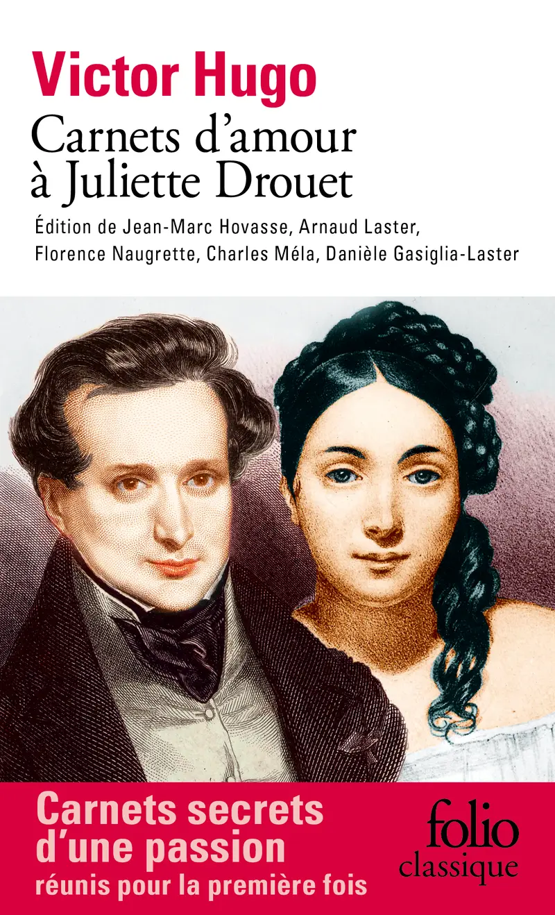 Carnets d'amour à Juliette Drouet - Victor Hugo