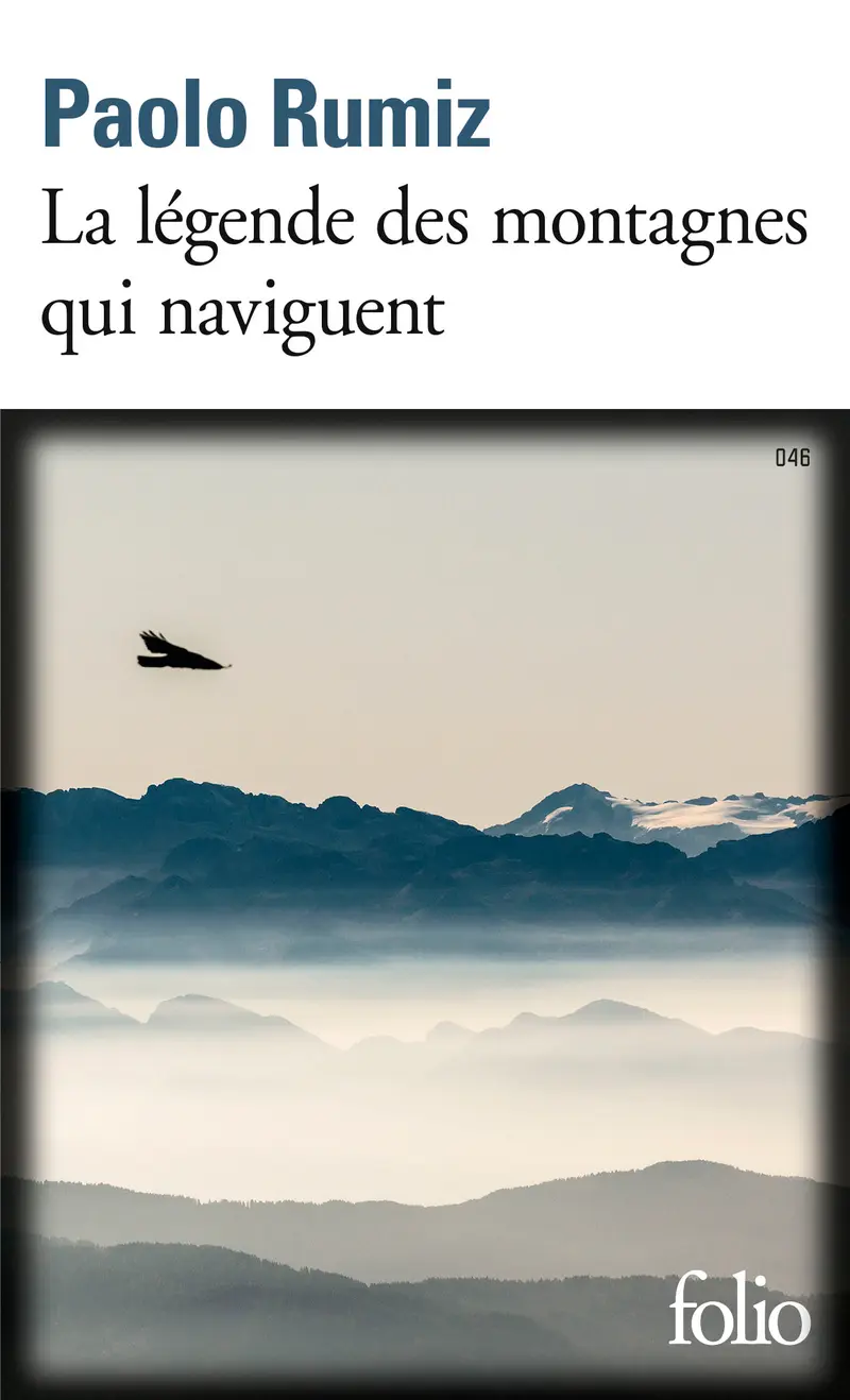 La légende des montagnes qui naviguent - Paolo Rumiz